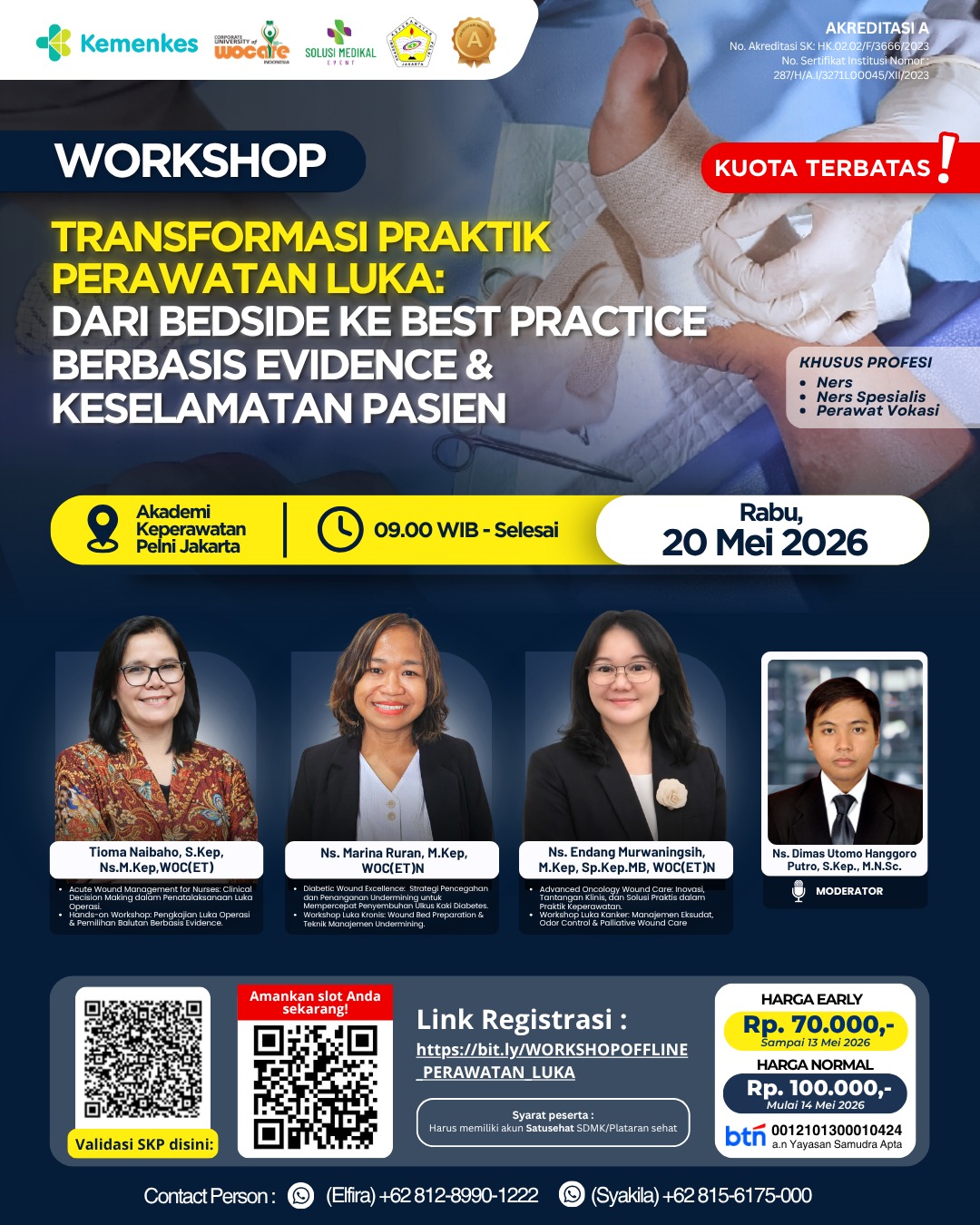 WORKSHOP TRANSFORMASI PRAKTIK PERAWATAN LUKA: DARI BEDSIDE KE BEST PRACTICE BERBASIS EVIDENCE & KESELAMATAN PASIEN